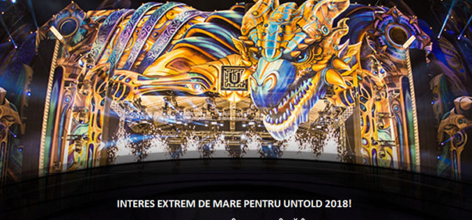 INTERES EXTREM DE MARE PENTRU UNTOLD 2018!