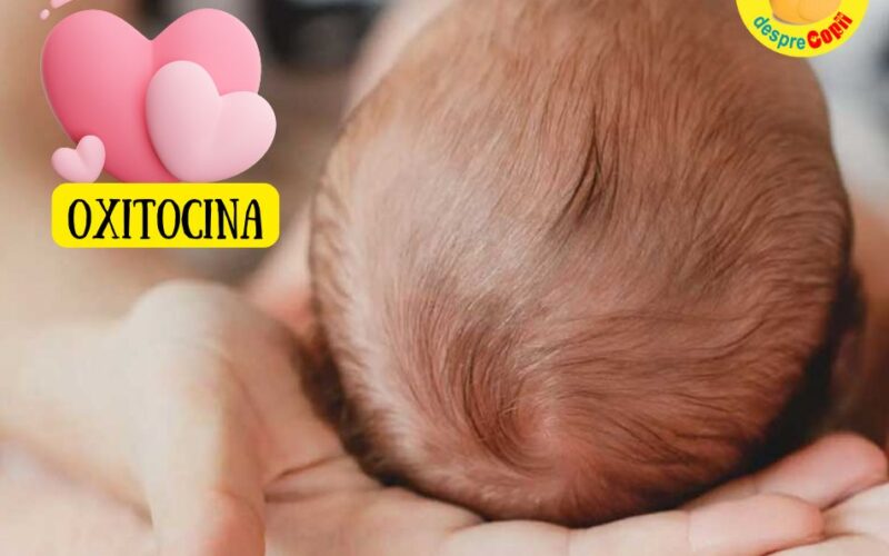 Cezariana și legatura cu bebelușul. Oxitocina este hormonul care poate lipsi in cele mai importante momente pentru mami si bebe