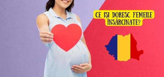 Studiu: Ce își doresc femeile însărcinate din Romania de la experienta nasterii