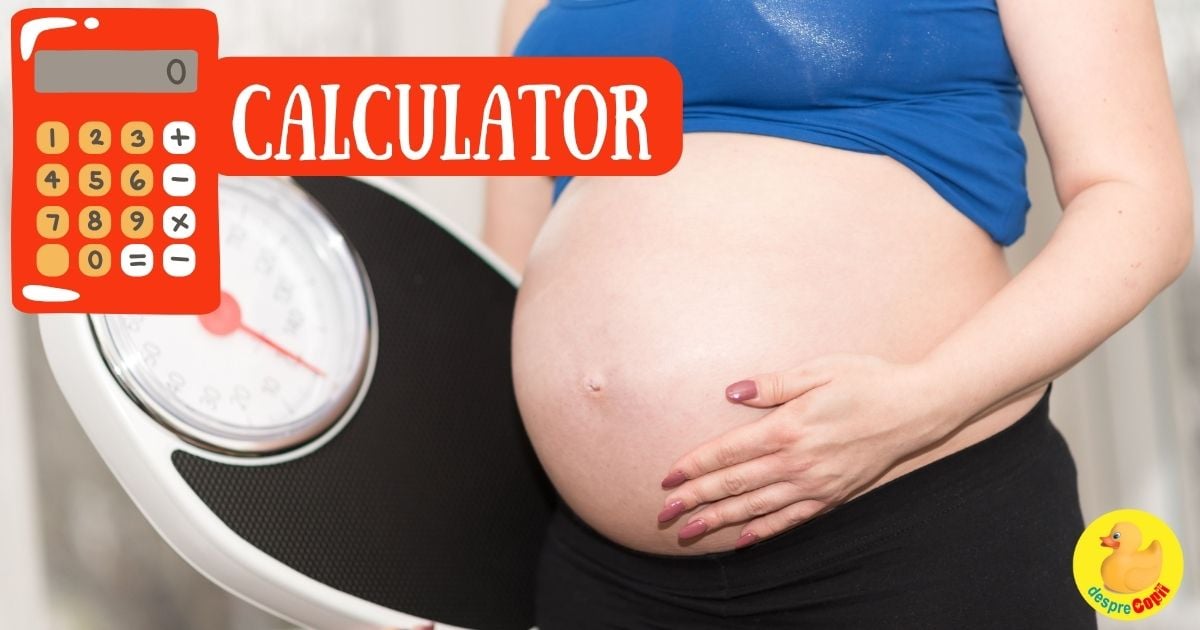 Calculator - Afla cate kilograme in plus vei lua in sarcina in functie de luna in care te afli