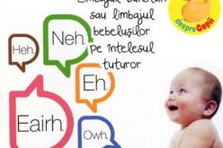 Limbajul DUNSTAN sau limbajul bebelușilor pe ințelesul tuturor. Mami, ascultă-ti bebelușul și invață ce spune bebe