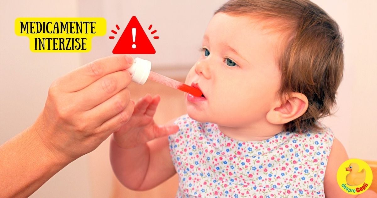 8 medicamente interzise bebelusilor